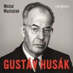 Gustáv Husák - Michal Macháček