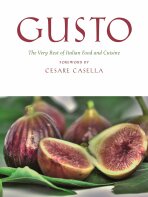 Gusto: The Very Best of Italian Food and Cuisine - Armando Minuz