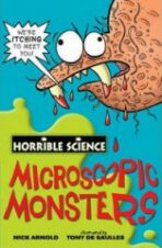 Horrible Science: Microscopic Monsters - Nick Arnold