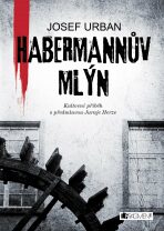 Habermannův mlýn - Josef Urban