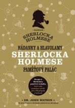 Hádanky a hlavolamy Sherlocka Holmese – paměťový palác - Tim Dedopulos