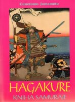 Hagakure. Kniha samuraje - Cunetomo Jamamoto
