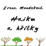Haiku a hříčky - Irena Mondeková