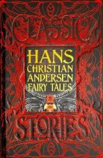 Hans Christian Andersen Fairy Tales: Classic Tales - Hans Christian Andersen