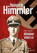 Himmler - Úplná biografie říšského vůdce SS - Longerich Peter