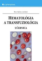 Hematológia a transfuziológia - Peter Kubisz,kolektiv a