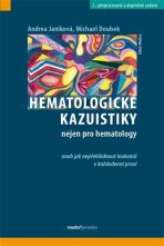 Hematologické kazuistiky nejen pro hematology - Michael Doubek, ...