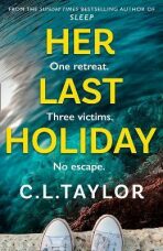 Her Last Holiday - C. L. Taylor