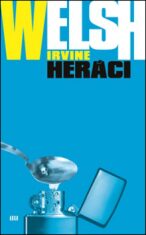 Heráci - Irvine Welsh