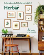 Herbář: Jedinečná umělecká kniha pro každého! 21 obrazů k zarámování - 