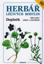 Herbář léčivých rostlin 6 - Doplněk - Josef A. Zentrich, ...