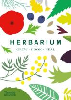 Herbarium. One Hundred Herbs * Grow * Cook * Heal - Caz Hildebrand