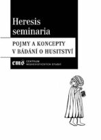 Heresis seminaria - Pavlína Rychterová, ...