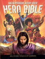 Akční příběhy knihy knih Hero Bible - Siku, Richard Thomas, ...