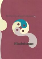 Základní texty východních náboženství 1. : Hinduismus - 