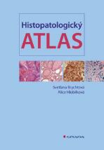 Histopatologický atlas - Svetlana Brychtová, ...