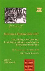 Historica Třeboň 1526-1547 - Tomáš Sterneck