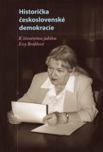 Historička československé demokracie - Josef Tomeš, Richard Vašek