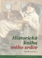 Historická kniha mého srdce - Jiří Hanuš