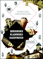 Berounsko, Kladensko, Rakovnicko - Vratislav Košťál, ...