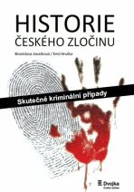 Historie českého zločinu - Bronislava Janečková, ...