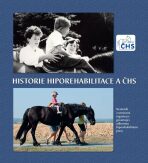 Historie Hiporehabilitace a ČHS - 