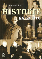 Historie na sobotu - Miroslav Šiška