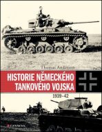 Historie německého tankového vojska 1939-42 - Thomas Anderson