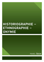 Historiographie – Ethnographie – Onymie - Pavel Čech