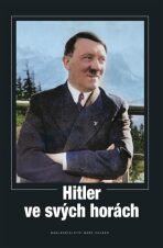 Hitler ve svých horách - 