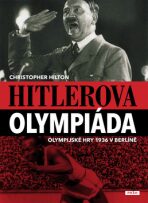 Hitlerova olympiáda - Christopher Hilton