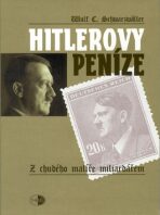 Hitlerovy peníze - Wulf C. Schwarzwaller