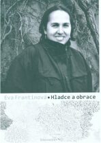 Hladce a obrace - Eva Frantinová