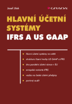 Hlavní účetní systémy: IFRS a US GAAP - Josef Jílek