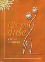 Hlazení duše (v českém jazyce) - Václav Budinský