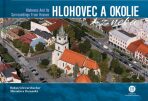 Hlohovec a okolie z neba - Bohuš Schwarzbacher, ...