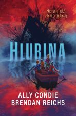 Hlubina - Brendan Reichs,Ally Condie