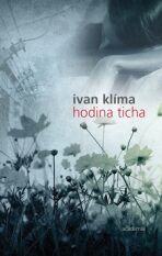 Hodina ticha - Ivan Klíma