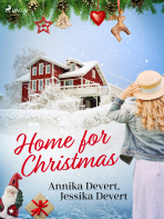 Home for Christmas - Jessika Devert,Annika Devert