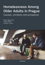 Homelessness Among Older Adults in Prague - Marie Vágnerová, ...