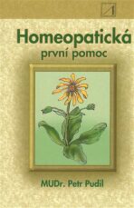 Homeopatická první pomoc - Pudil Petr