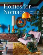 Homes For Nomads: Interiors of the Well-Travelled - Jan Verlinde, ...
