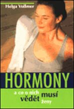 Hormony a co o nich musí vědět ženy - Helga Vollmer