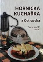 Hornická kuchařka z Ostravska - Zdeněk Buchta