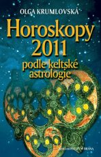 Horoskopy na rok 2011 podle keltské astrologie - Olga Krumlovská