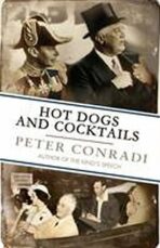 Hot Dogs and Cocktails - Peter Conradi