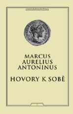 Hovory k sobě - Antoninus Marcus Aurelius