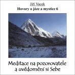 Hovory o józe a mystice č. 6 - Jiří Vacek