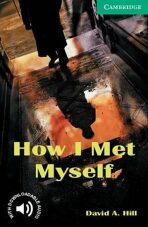 How I Met Myself - David Hill