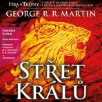 Hra o trůny - Střet králů - George R. R. Martin